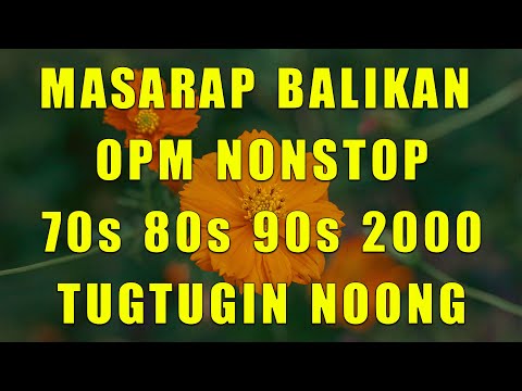 Mga Lumang Tugtugin 60s 70s 80s 90s 🎈Pure Tagalog Pinoy Old Love Songs 🎈 Pamatay Tagalog Love Song