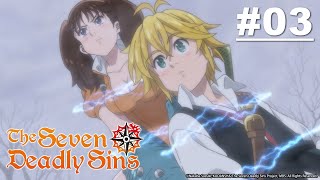 The Seven Deadly Sins -  Episode 03 [EN Sub]｜Muse PH