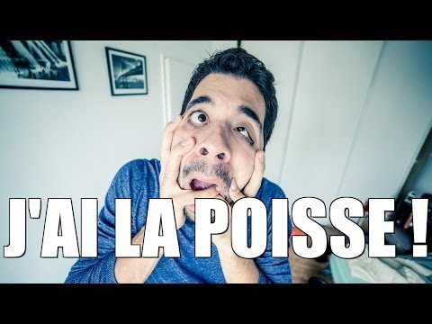 JEREMY  : J'AI LA POISSE !