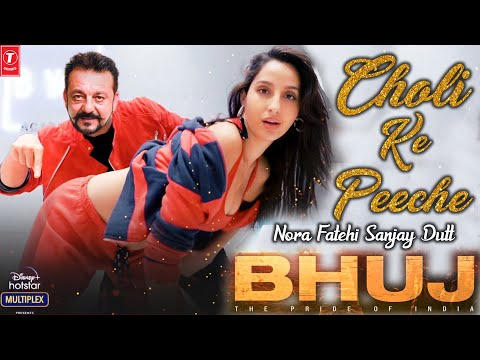 Choli Ke Piche Kya Hai Video Song | Nora Fatehi | Sanjay Dutt, Ajay Devgn | Bhuj: The Pride of India