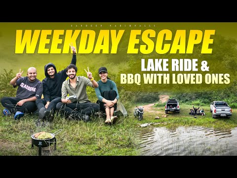 Weekday Escape | Lake Ride & Bbq With Loved Ones| Sandeep Nadimpalli | Telugu |