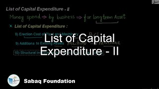 List of Capital Expenditure - II