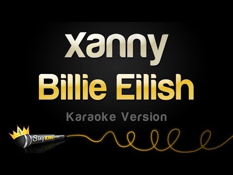 Billie Eilish – xanny (Karaoke Version)