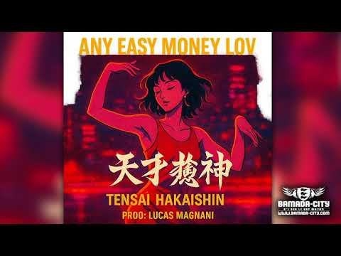 TENSAI HAKAISHIN - ANY EASY MONEY LOV
