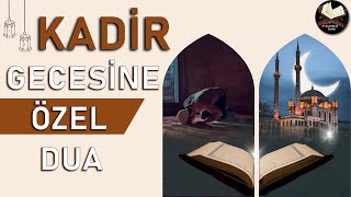 Kadir Gecesine Özel Dua