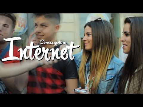 CONOCER GENTE EN INTERNET