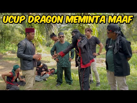 UCUP DRAGON MEMINTA MAAF INGIN BERTOBAT