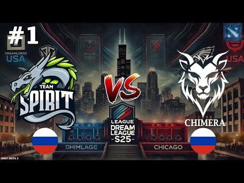 ДАХАК ПРОТИВ СПИРИТ! | Spirit vs Chimera #1 (BO3) DreamLeague S25