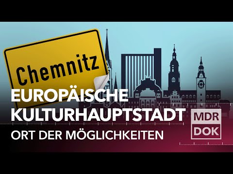 Von Karl Marx zur Kulturhauptstadt - Was geht in Chemnitz? | MDR DOK