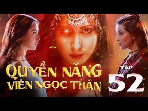 QUYỀN NĂNG VIÊN NGỌC THẦN - Tập 52| Phim Ấn Độ Hay Nhất: Viên Ngọc có sức mạnh tối thượng Thần Shiva