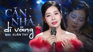 Căn Nhà Dĩ Vãng - Mai Xuân Thy | Giọng Hát Ngọt Ngào Say Đắm Triệu Con Tim | MV Official