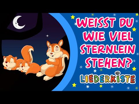 Weißt du, wie viel Sternlein stehen? - Schlaflieder zum Mitsingen | Liederkiste