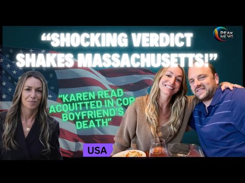🔥Karen Read ACQUITTED in Cop Boyfriend’s Death | Shocking Verdict Shakes Massachusetts!🔥 #murdernews