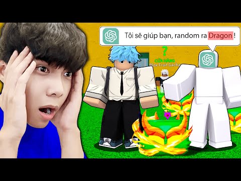 Mình nhờ CHAT GPT Random ra DRAGON Trong BLOX FRUITS? (Thật Sự Hiệu quả!!?) | Roblox