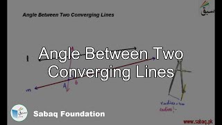 Angle Between Two Converging Lines