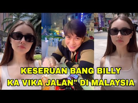 KESERUAN BANG BILLY KA VIKA JALAN" DI MALAYSIA