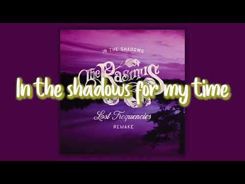 The Rasmus & Lost Frequencies - In the Shadows (Lyrics Video)