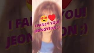 JEONGYEON Fancy You | Edit 2026