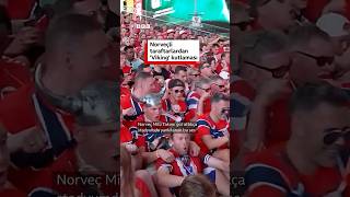 Norveçli taraftarların 'Viking' sevinci