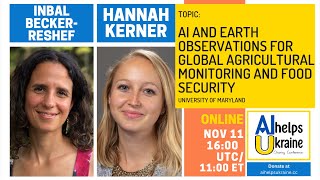 AI Helps Ukraine: Hannah Kerner & Inbal Becker-Reshef: AI and Earth Observations for Agriculture