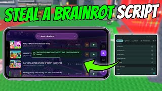 Steal a Brainrot Script Mobile iOS Android | Instant Steal, Speed Boost, NoClip (NO KEY)