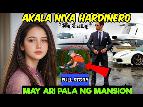 AKALA NIYA HARDINERO MAY ARI PALA NG MANSION ANG MAYAMANG BINATA AT TAGAPAGMANA NAGPANGGAP MAHIRAP