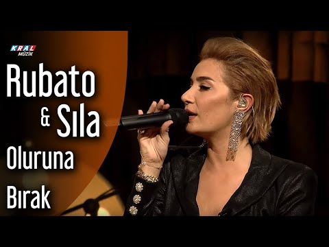 Rubato & Sıla - Oluruna Bırak