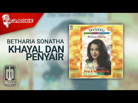 Betharia Sonatha – Khayal Dan Penyair (Official Karaoke Video)