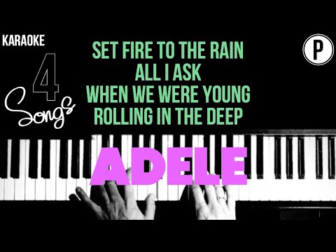 ADELE 4 Song Karaoke SET FIRE TO THE RAIN – ALL I ASK – WHEN WE WERE YOUNG – ROLLING IN THE DEEP