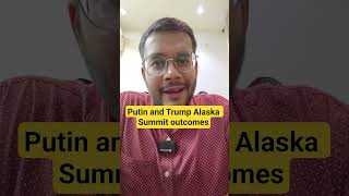 Alaska Summit Outcomes - Putin and Trump Meeting #geopolitics #putin #trump #usa #russia #upsc #ias