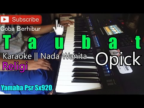 Opick - Taubat (Karaoke Nada Wanita) Religi