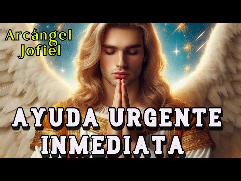 AYUDA URGENTE INMEDIATA ESCUCHA ESTO│ PERMITE que ARCÁNGEL JOFIEL ARREGLE TODO en  9 MINUTOS 💛