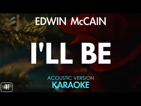 Edwin McCain – I’ll Be (Karaoke/Acoustic Version)