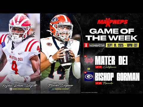 No. 2 Bishop Gorman (NV) vs. No. 8 Mater Dei (CA) | MaxPreps Game of the Week