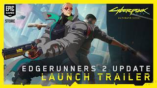 Cyberpunk 2077 | Broken Dreams | Edgerunners 2 Update Launch Trailer