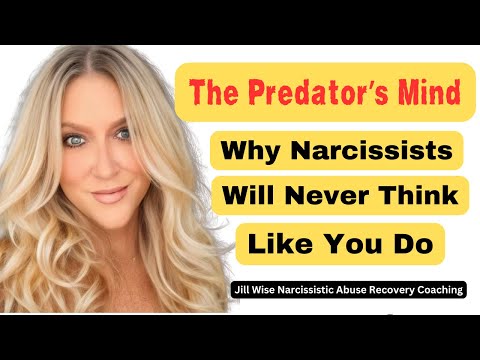 The Predator's Mind Why Narcissists Will NEVER Think Like You Do