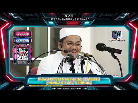 TAZKIRAH : Kisah Isteri Nabi Yang Cemburu (Jadilah Yang Terbaik) - Ustaz Shamsuri Ahmad