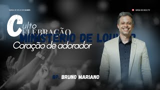 Ministério de Louvor Coração de Adorador | Bp. Bruno Mariano