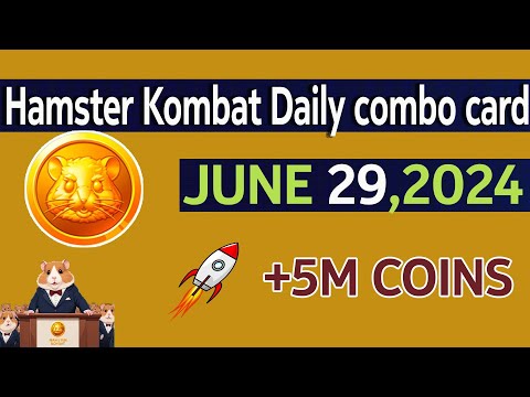 Hamster Kombat Daily Combo June 29, 2024 | Daily Combo Cards Today | 5M Coins | make  money