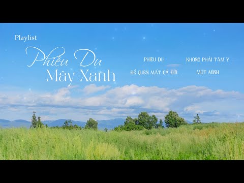1nG - Playlist. Phiêu Du Mây Xanh