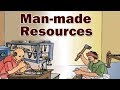 Understanding Natural and Man-Made Resources