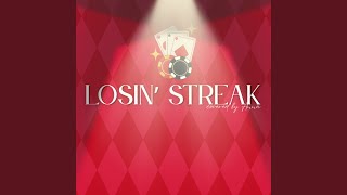 Losin' Streak