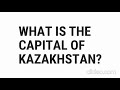 Capital Cities of Kazakhstan