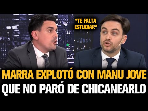 MARRA EXPLOTÓ CON MANU JOVE QUE NO PARÓ DE CHICANEARLO