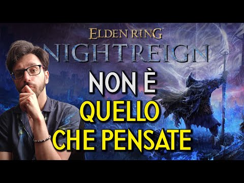 ELDEN RING NIGHTREIGN NON E' QUELLO CHE PENSATE - Quello Che Sappiamo Sullo Spin-Off di Elden Ring