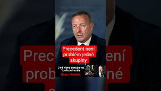 Precedent není problém jedné skupiny #news