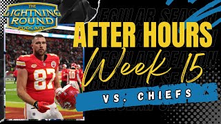 AFTER HOURS: Week 15 vs. Kansas City Chiefs