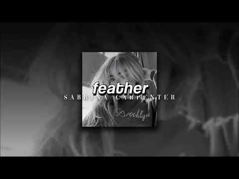 Sabrina Carpenter, Feather | sped up |