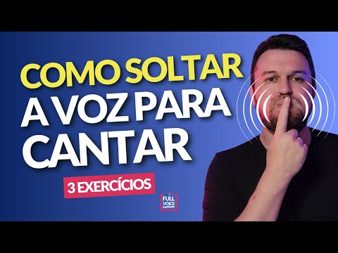 COMO SOLTAR A VOZ PARA CANTAR COM 3 EXERCÍCIOS