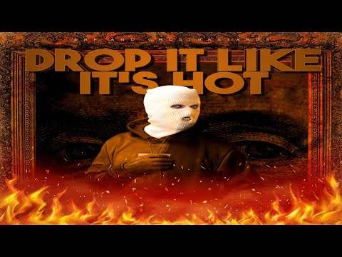 DROP IT LIKE IT'S HOT